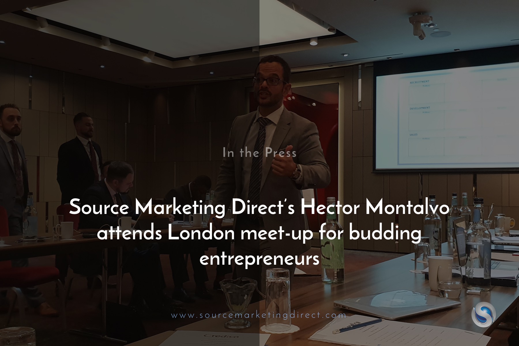 Source Marketing Direct’s Hector Montalvo attends London meet-up for budding entrepreneurs